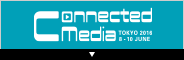 Connected Media Tokyo 2016